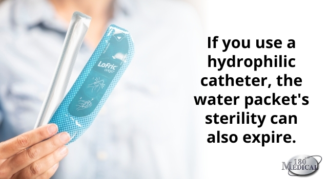 if you use a hydrophilic catheter, the included water packet's sterility can also expire.