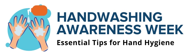Handwashing Awareness Week - Essential Tips and Facts for Hand Hygiene