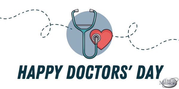 Happy Doctors Day from 180 Medical