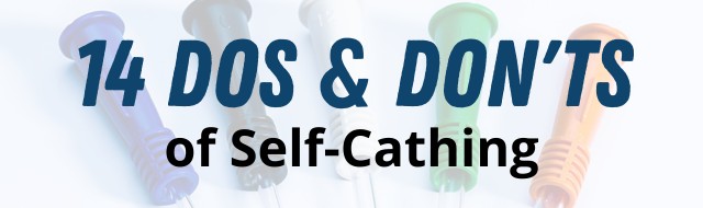 14 Dos and Don'ts of Self-Cathing