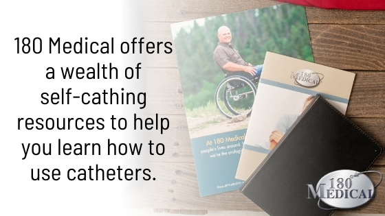 180 medical offers a wealth of catheter resources to help you learn how to cath.