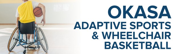 OKASA Adaptive Sports and Wheelchair Basketball