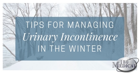 Tips for Managing Urinary Incontinence in the Winter
