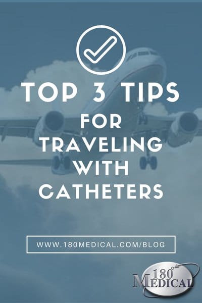top 3 tips for traveling with catheters