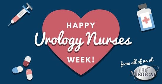 Happy Urology Nurses Week from 180 Medical