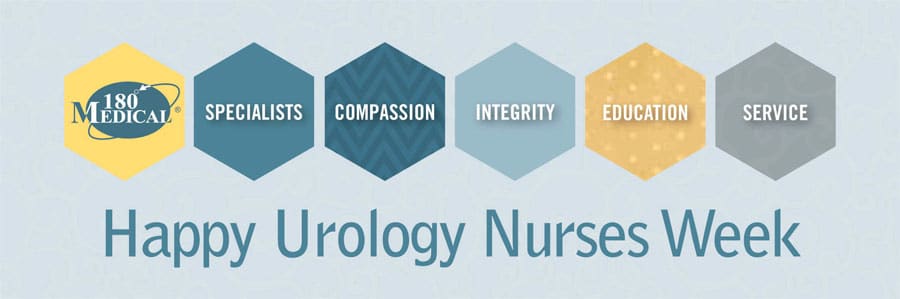 Happy Urology Nurses and Associates Week from 180 Medical