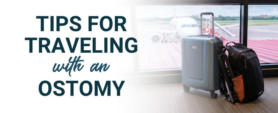 Tips for Traveling with an Ostomy