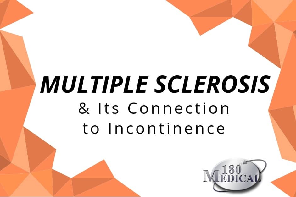Multiple Sclerosis and its Connection to Incontinence
