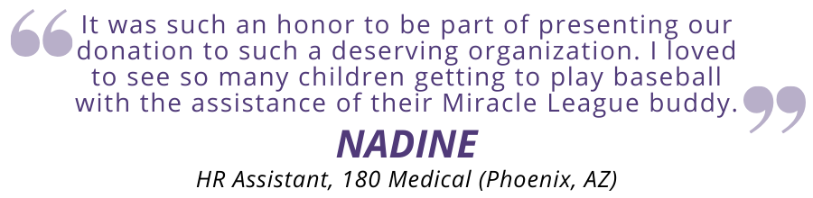 Nadine says it was an honor to be part of presenting 180 Medical's donation to such a deserving organization.