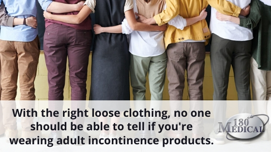 loose clothing for incontinence products