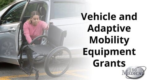 Vehicle and Adaptive Mobility Equipment Grants