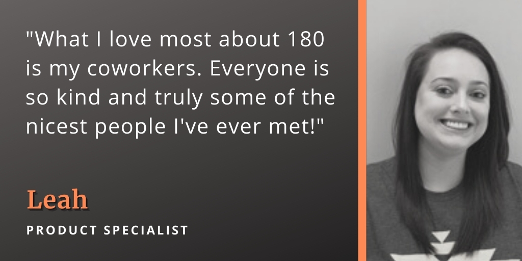 reasons why we love working at 180 medical leah quote