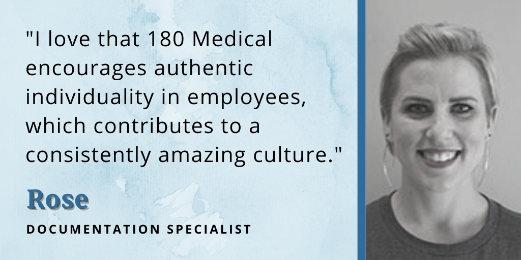 reasons why we love working at 180 medical rose quote