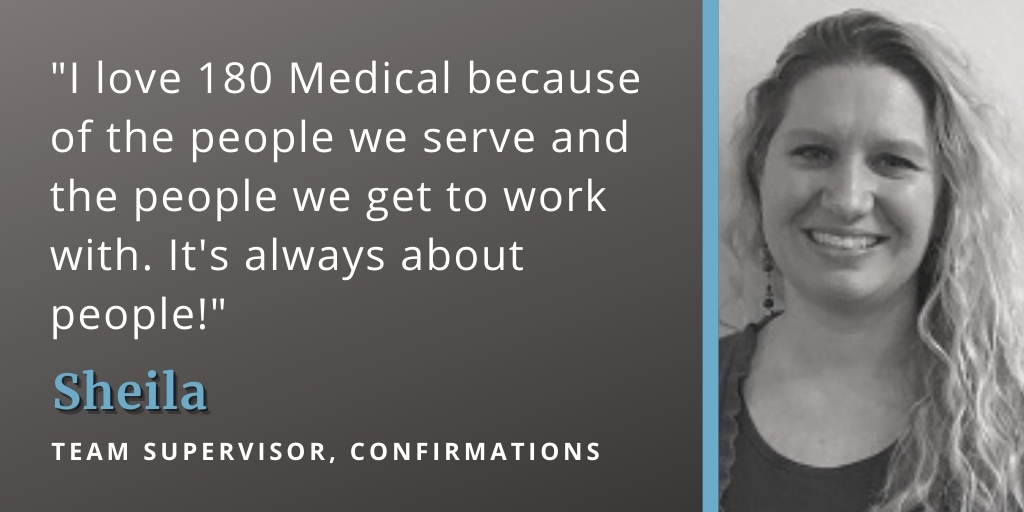 reasons why we love working at 180 medical sheila quote