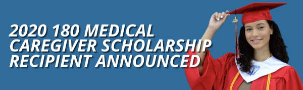 2020 180 Medical Caregiver Scholarship Recipient Announced