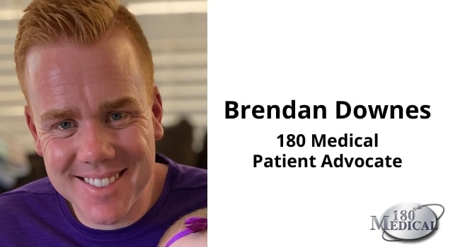 Brendan Downes 180 Medical Patient Advocate