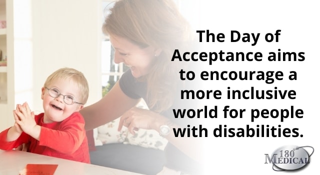 The day of acceptance aims to encourage a more inclusive world for people with disabilities.