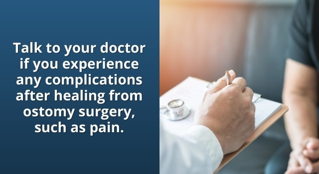 talk to your doctor about any issues after ostomy surgery
