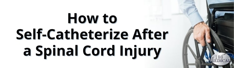 Learning How to Self-Catheterize After a Spinal Cord Injury blog header