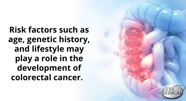 Age, genetic history, and lifestyle may play a role in the development of colorectal cancer.