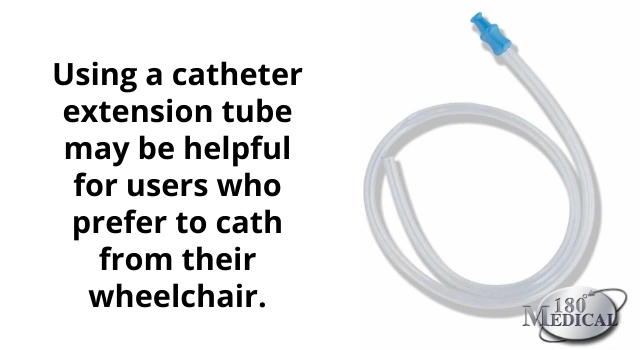 using a catheter extension tube may be helpful for users learning how to self-catheterize after a spinal cord injury from their wheelchair