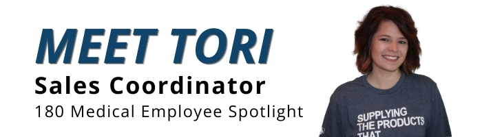 Tori, 180 Medical Sales Coordinator Employee Spotlight blog header