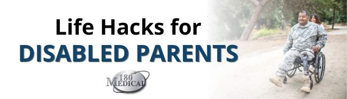 Life Hacks for Disabled Parents