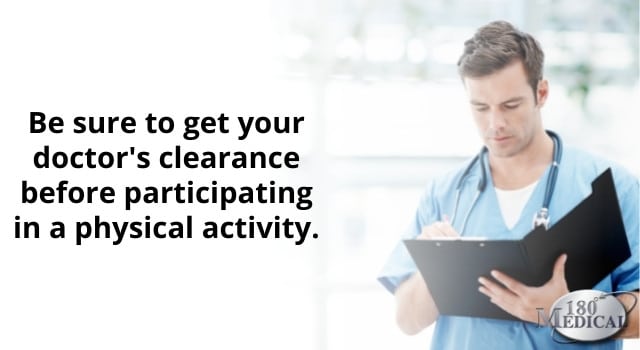 get your doctor's clearance
