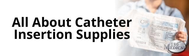 Catheter Insertion Supplies