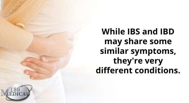 IBS and IBD are very different conditions
