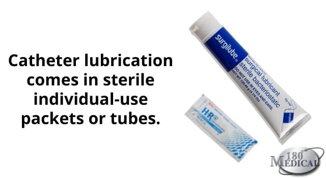 catheter lubrication comes in sterile packets or tubes