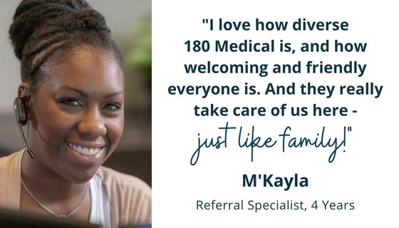 i love how diverse and friendly 180 medical is - mkayla quote