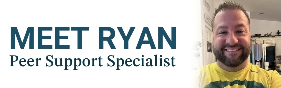 meet ryan, 180 medical peer support specialist