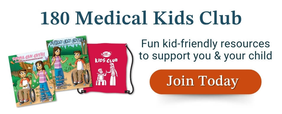 Join the 180 Medical Kids Club - fun kid-friendly resources to support you and your child